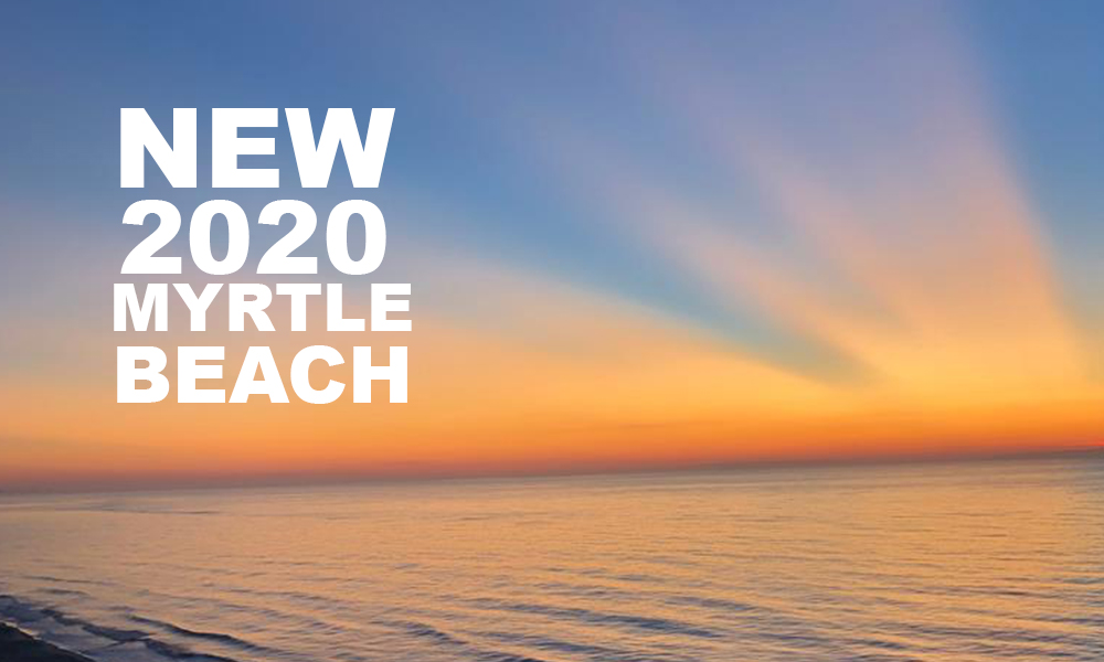 new 2020 in myrtle beach
