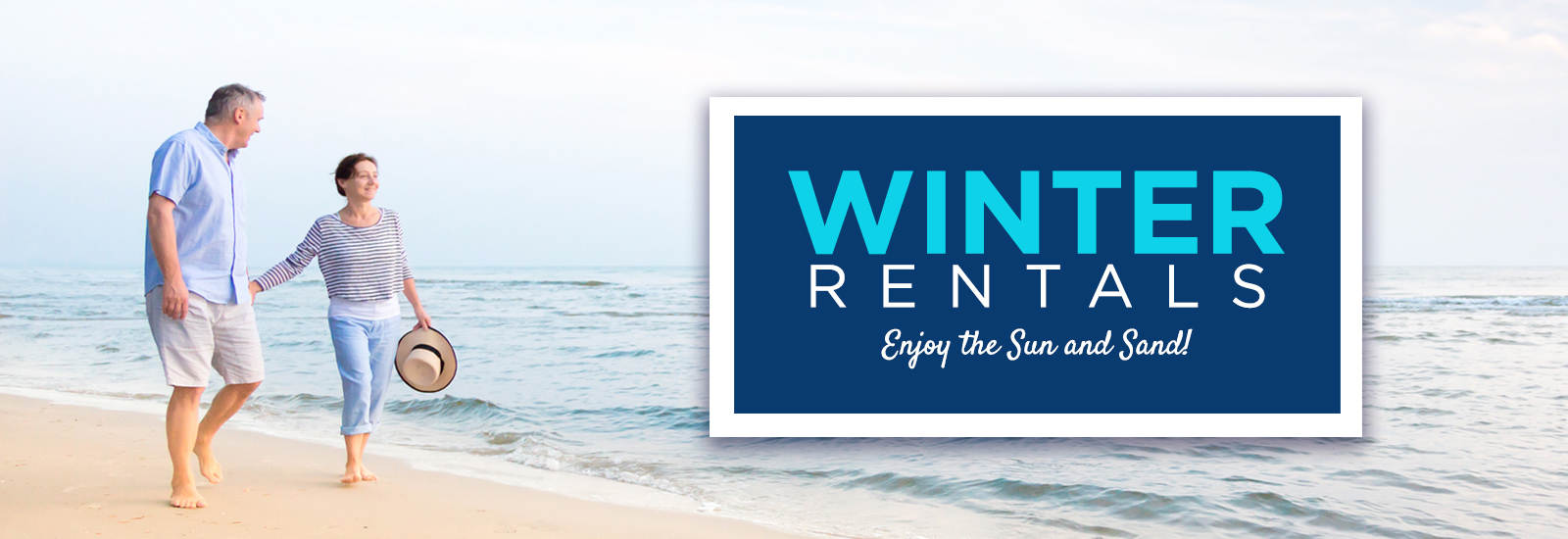 Winter Rentals - Enjoy the Sun and Sand!